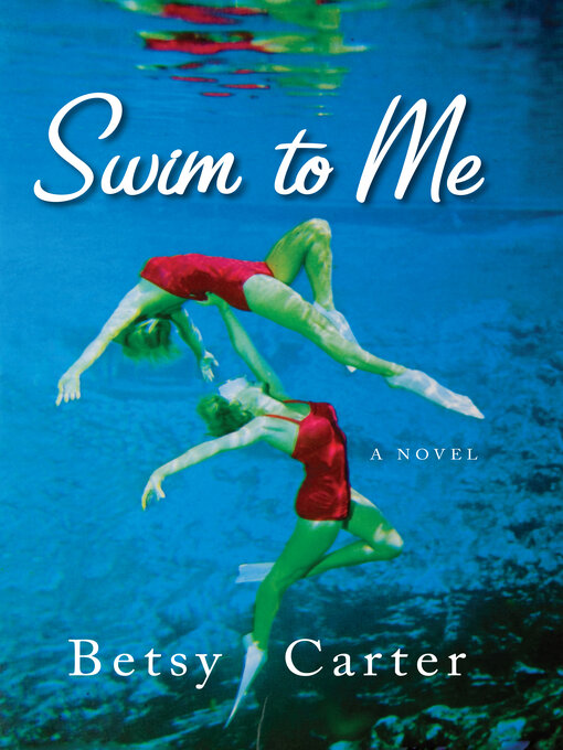 Title details for Swim to Me by Betsy Carter - Available